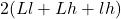 2(Ll+Lh+lh)