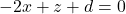 -2x+z+d=0