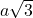 a\sqrt{3}