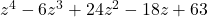 z^{4}-6z^{3}+24z^{2}-18z+63