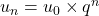 u_n=u_0\times q^n