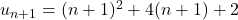 u_{n+1} = (n+1)^2 + 4(n+1) + 2
