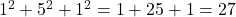 1^2+5^2+1^2=1+25+1=27