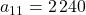 a_{11}=2\,240