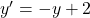 y' = -y +2