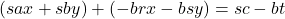 (sax+sby)+(-brx-bsy)=sc-bt