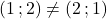 (1\,;2)\neq(2\,;1)