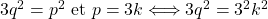 3q^2 = p^2\hbox{ et }p = 3k \Longleftrightarrow 3q^2 = 3^2k^2