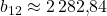 b_{12}\approx 2\,282{,}84