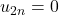 u_{2n}=0
