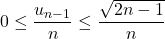 0\leq\dfrac{u_{n-1}}{n}\leq\dfrac{\sqrt{2n-1}}{n}