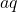 aq