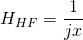 \displaystyle{\displaystyle{H}_{HF}=\frac1{jx}}