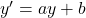 y'=ay+b