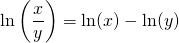 \displaystyle \ln\left ( \frac x y \right ) = \ln(x) - \ln(y)