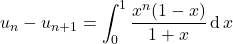 u_n - u_{n + 1} = \displaystyle \int_0 ^1 \dfrac {x ^n (1 - x)} {1 + x } \, \textrm{d} \, x