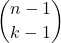 \dbinom{n-1}{k-1}
