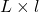 L\times l