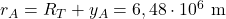 r_A=R_T+y_A= 6,48\cdot 10^6~\mathrm{m}