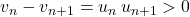 v_n-v_{n+1}=u_n\,u_{n+1}>0