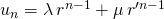 u_n = \lambda \, r^{n - 1} + \mu \, r'^{n - 1}