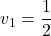 v_1=\dfrac12