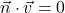 \vec{n}\cdot\vec{v}=0