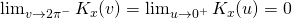 \lim_{v \to 2\pi^-} K_x(v)=\lim_{u\to 0^+} K_x(u) = 0