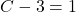 C-3=1