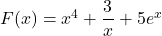 F(x)=x^4+\dfrac{3}{x}+5e^x