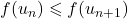 f(u_n) \leqslant f(u_{n+1})