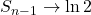 S_{n-1}\to\ln2