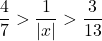 \dfrac{4}{7}>\dfrac{1}{|x|}>\dfrac{3}{13}