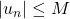|u_n|\leq M