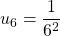 u_6 = \dfrac{1}{6^2}