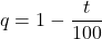 q=1-\dfrac{t}{100}