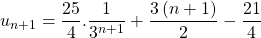 u_{n + 1} = \displaystyle \frac {25} 4 . \frac {1} {3 ^{n + 1} } + \frac {3\, (n + 1) } 2 - \frac {21} 4