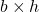 b\times h