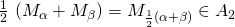 \frac{1}{2} \, \left(M_{\alpha} + M_{\beta}\right) =M_{\frac{1}2(\alpha + \beta)}\in A_2