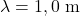 \lambda=1,0~\mathrm{m}