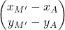 \begin{pmatrix}x_{M'}-x_{A}\\y_{M'}-y_{A}\end{pmatrix}