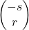 \begin{pmatrix} -s\\ r \end{pmatrix}