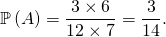 \mathbb{P} \left( A \right) =\dfrac{3 \times 6}{12 \times 7} = \dfrac{3}{14}.