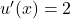 u'(x)=2