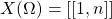 X(\Omega) = [[1 , n]]