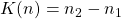 K(n)=n_2-n_1