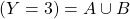 (Y = 3) = A \cup B