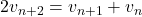 2v_{n+2}=v_{n+1}+v_n