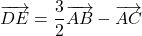 \overrightarrow{DE} = \dfrac{3}{2}\overrightarrow{AB}-\overrightarrow{AC}