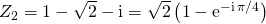 Z _2 = 1 - \sqrt{2} - \textrm{i} = \sqrt{2} \left ( 1 - \textrm{e} ^{ - \textrm{i} \, \pi / 4} \right )